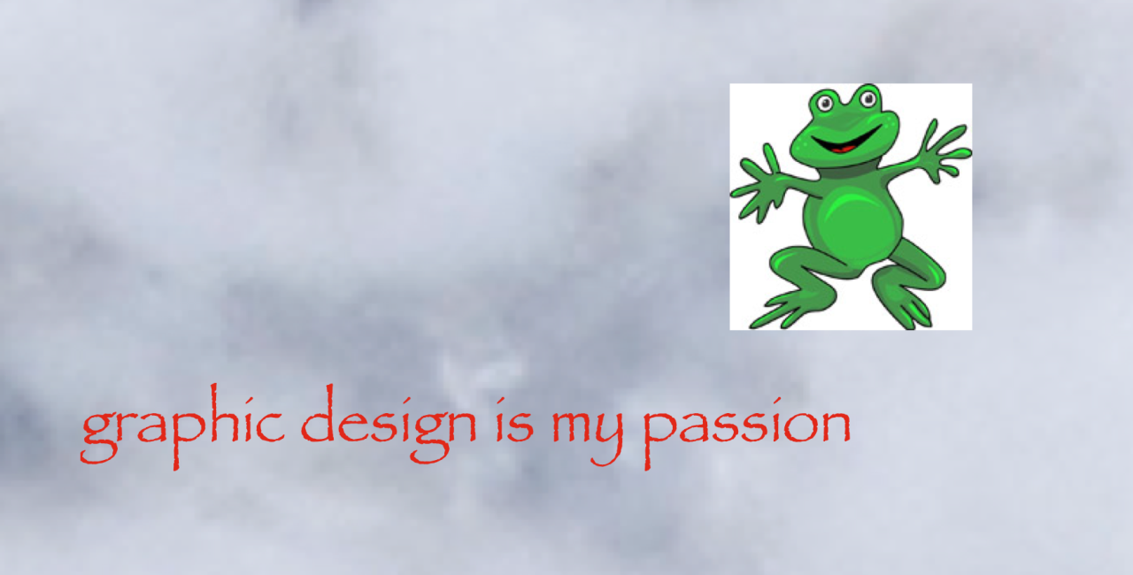 Graphic design is my passion